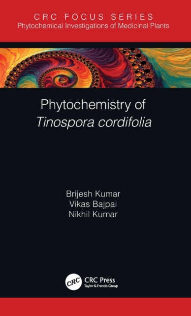 Phytochemistry of Tinospora cordifolia, Hardback Book