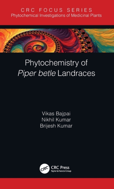 Phytochemistry of Piper betle Landraces, Hardback Book