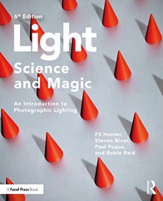 Light — Science & Magic : An Introduction to Photographic Lighting, Paperback / softback Book