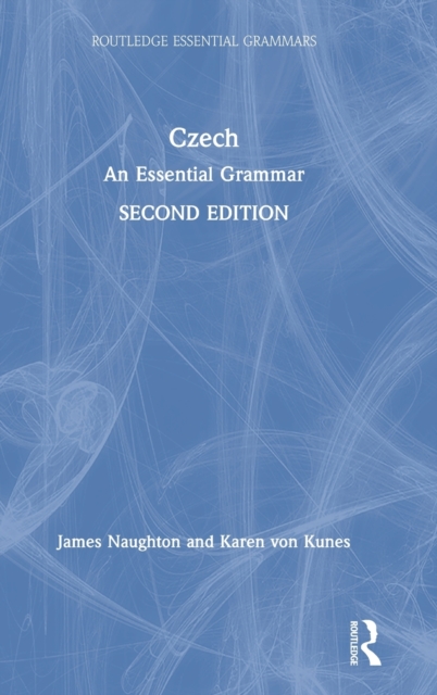 Czech : An Essential Grammar, Hardback Book