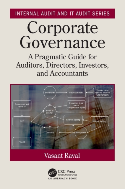 Corporate Governance : A Pragmatic Guide for Auditors, Directors, Investors, and Accountants, Paperback / softback Book