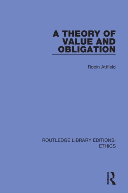 A Theory of Value and Obligation, Hardback Book