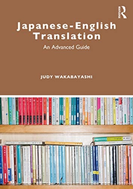 Japanese–English Translation : An Advanced Guide, Paperback / softback Book