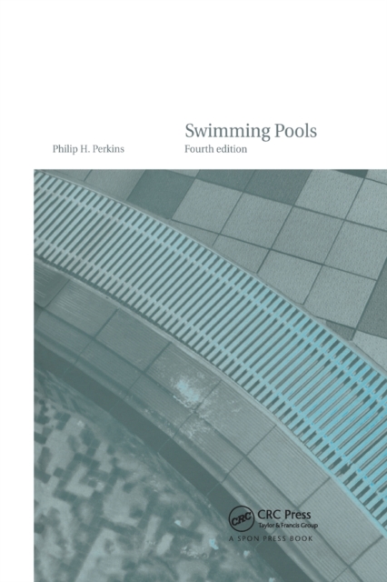 Swimming Pools : Design and Construction, Fourth Edition, Paperback / softback Book