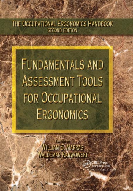 Fundamentals and Assessment Tools for Occupational Ergonomics, Paperback / softback Book