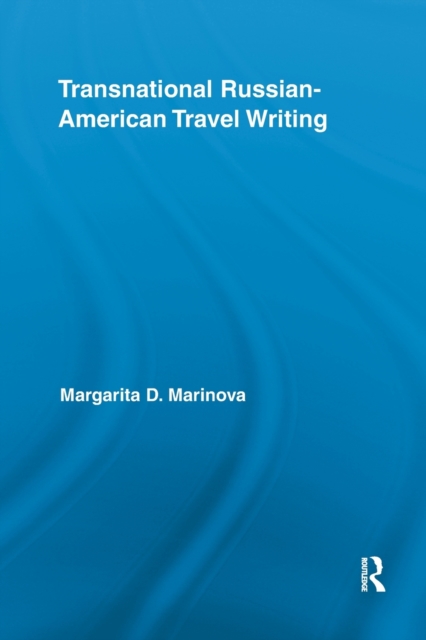 Transnational Russian-American Travel Writing, Paperback / softback Book