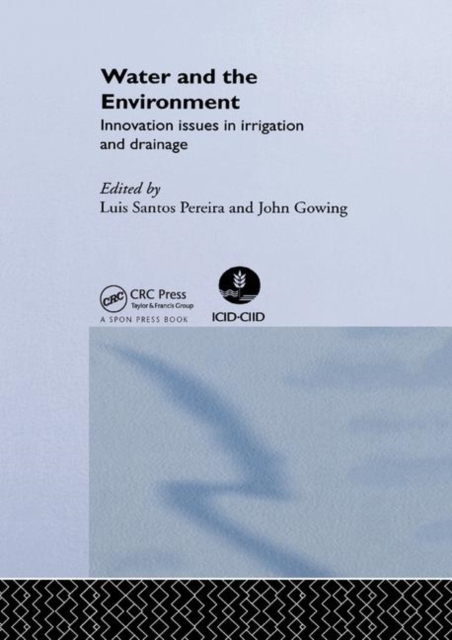 Water and the Environment : Innovation Issues in Irrigation and Drainage, Paperback / softback Book