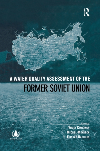 A Water Quality Assessment of the Former Soviet Union, Paperback / softback Book
