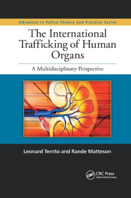 The International Trafficking of Human Organs : A Multidisciplinary Perspective, Paperback / softback Book
