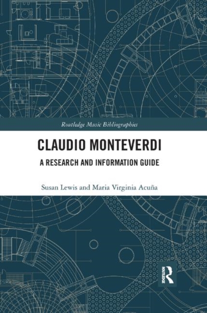 Claudio Monteverdi : A Research and Information Guide, Paperback / softback Book