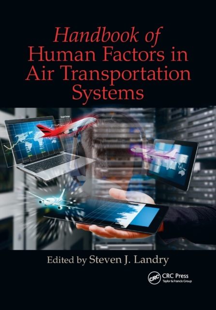 Handbook of Human Factors in Air Transportation Systems, Paperback / softback Book