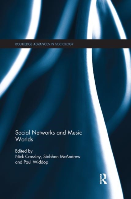 Social Networks and Music Worlds, Paperback / softback Book