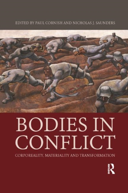 Bodies in Conflict : Corporeality, Materiality, and Transformation, Paperback / softback Book