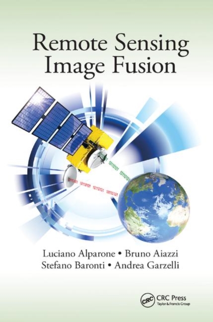 Remote Sensing Image Fusion, Paperback / softback Book