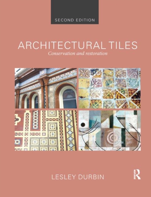 Architectural Tiles : Conservation and Restoration, Paperback / softback Book