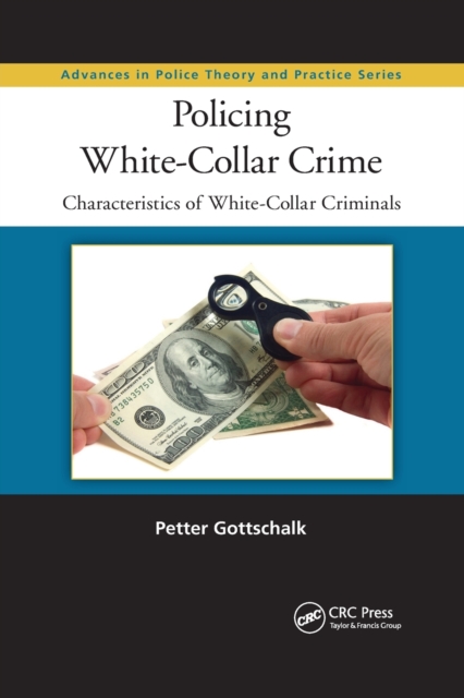 Policing White-Collar Crime : Characteristics of White-Collar Criminals, Paperback / softback Book