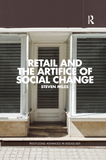 Retail and the Artifice of Social Change, Paperback / softback Book