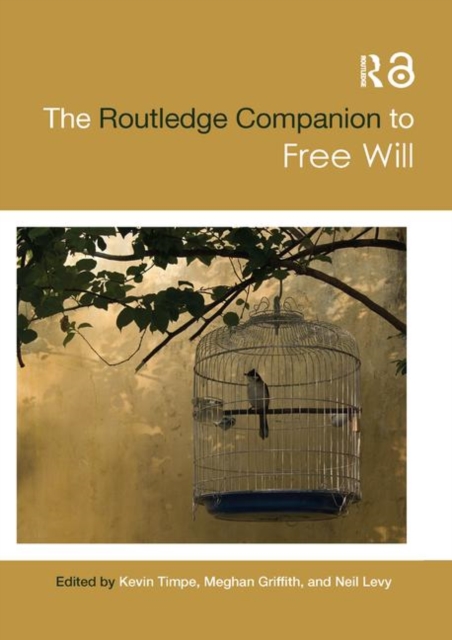 The Routledge Companion to Free Will, Paperback / softback Book