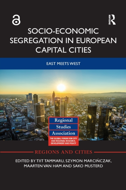 Socio-Economic Segregation in European Capital Cities : East Meets West, Paperback / softback Book
