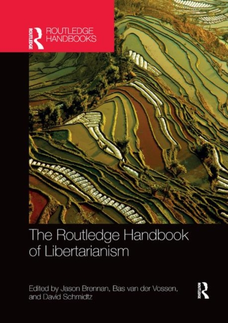 The Routledge Handbook of Libertarianism, Paperback / softback Book