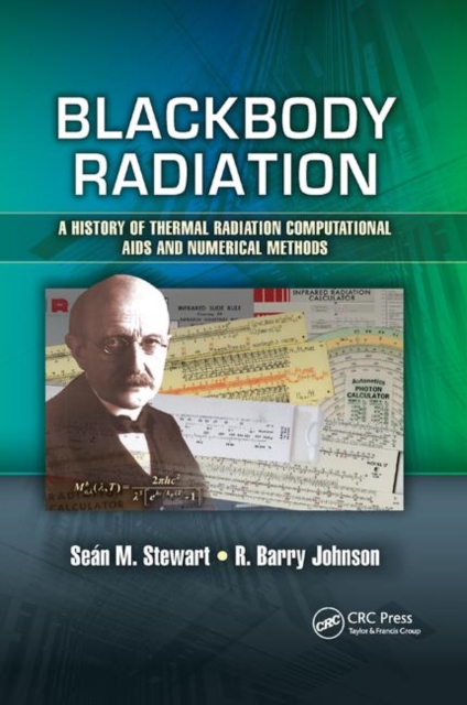 Blackbody Radiation : A History of Thermal Radiation Computational Aids and Numerical Methods, Paperback / softback Book