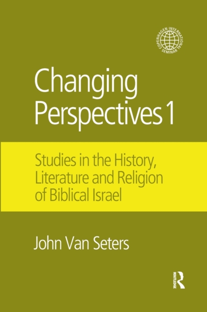 Changing Perspectives 1 : Studies in the History, Literature and Religion of Biblical Israel, Paperback / softback Book