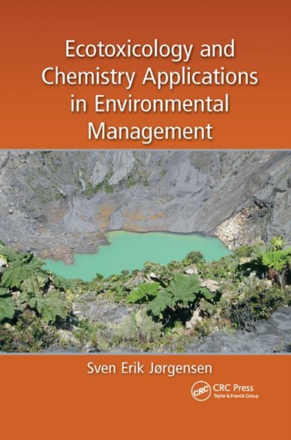Ecotoxicology and Chemistry Applications in Environmental Management, Paperback / softback Book