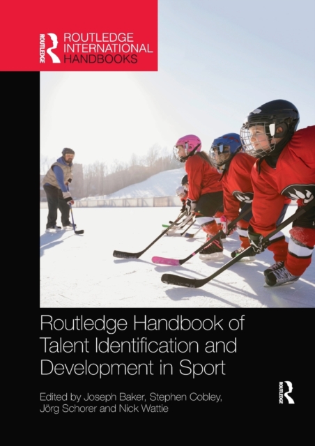 Routledge Handbook of Talent Identification and Development in Sport, Paperback / softback Book