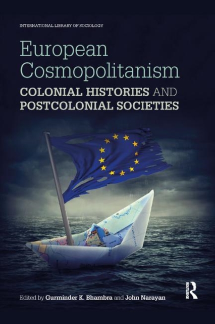 European Cosmopolitanism : Colonial Histories and Postcolonial Societies, Paperback / softback Book