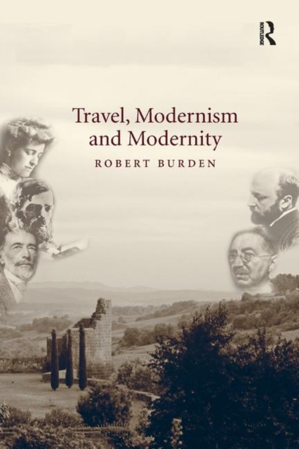 Travel, Modernism and Modernity, Paperback / softback Book