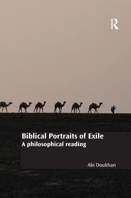 Biblical Portraits of Exile : A philosophical reading, Paperback / softback Book