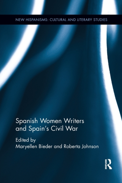 Spanish Women Writers and Spain's Civil War, Paperback / softback Book