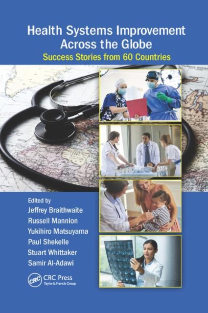 Health Systems Improvement Across the Globe : Success Stories from 60 Countries, Paperback / softback Book