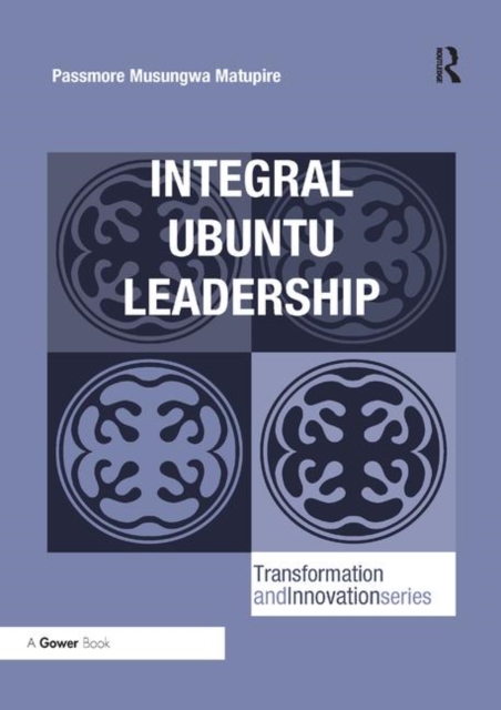 Integral Ubuntu Leadership, Paperback / softback Book