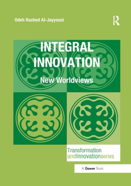Integral Innovation : New Worldviews, Paperback / softback Book