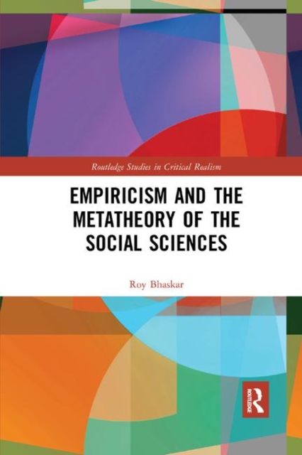 Empiricism and the Metatheory of the Social Sciences, Paperback / softback Book
