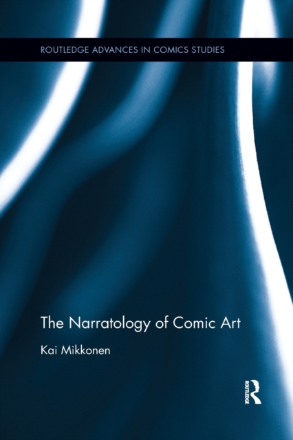 The Narratology of Comic Art, Paperback / softback Book