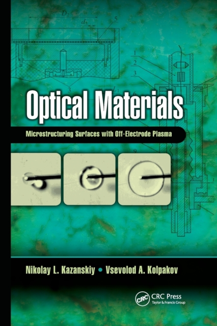 Optical Materials : Microstructuring Surfaces with Off-Electrode Plasma, Paperback / softback Book