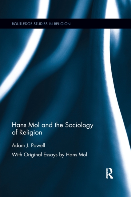 Hans Mol and the Sociology of Religion, Paperback / softback Book