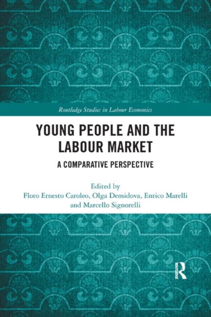 Young People and the Labour Market : A Comparative Perspective, Paperback / softback Book