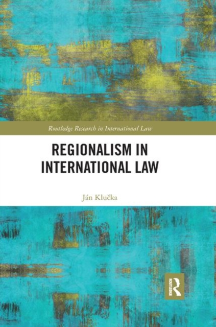 Regionalism in International Law, Paperback / softback Book