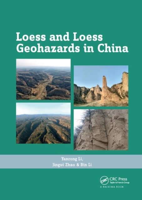 Loess and Loess Geohazards in China, Paperback / softback Book