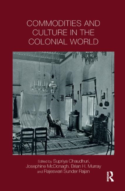 Commodities and Culture in the Colonial World, Paperback / softback Book