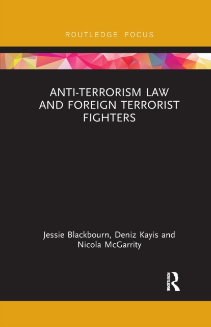 Anti-Terrorism Law and Foreign Terrorist Fighters, Paperback / softback Book