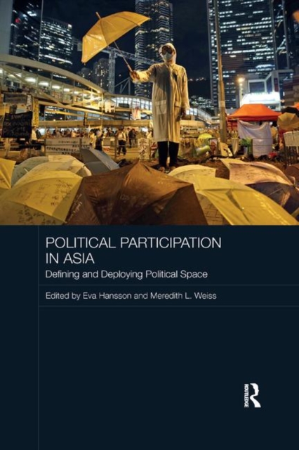 Political Participation in Asia : Defining and Deploying Political Space, Paperback / softback Book