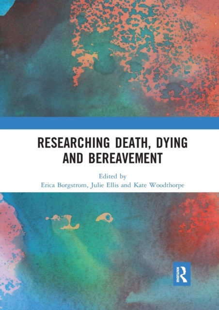 Researching Death, Dying and Bereavement, Paperback / softback Book
