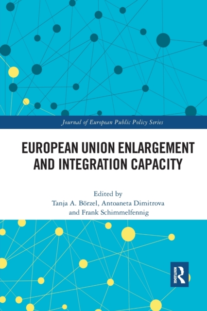 European Union Enlargement and Integration Capacity, Paperback / softback Book