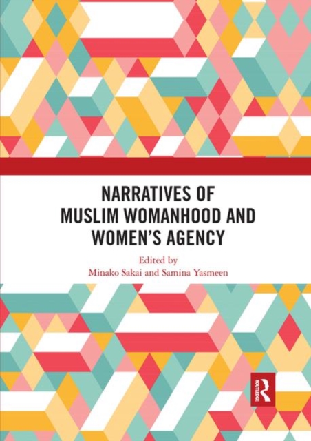Narratives of Muslim Womanhood and Women's Agency, Paperback / softback Book