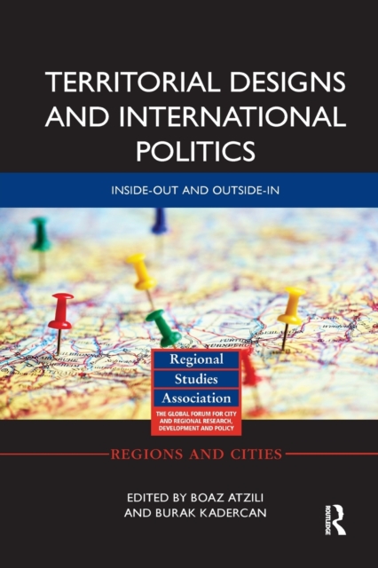 Territorial Designs and International Politics : Inside-out and Outside-in, Paperback / softback Book
