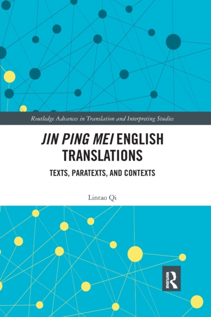 Jin Ping Mei English Translations : Texts, Paratexts and Contexts, Paperback / softback Book